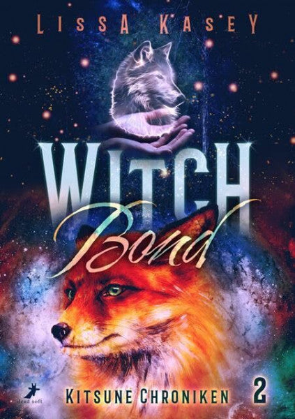Kasey, Lissa WitchBond: Kitsune Chroniken Band 2