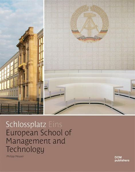 Meuser, Philipp Schlossplatz Eins. Schlossplatz One: European School of Managment and Technology