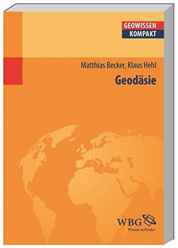 Klaus Hehl Geodäsie (Geowissenschaften kompakt)