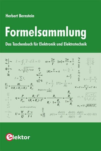 Bernstein, Herbert Formelsammlung: Das Taschenbuch für Elektronik und Elektrotechnik