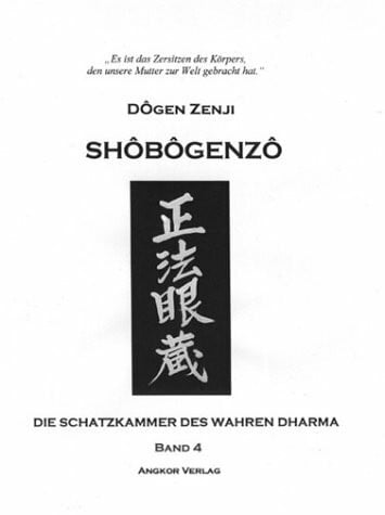 Keller, Guido Shôbôgenzô. Band 4. Die Schatzkammer des Wahren Dharma