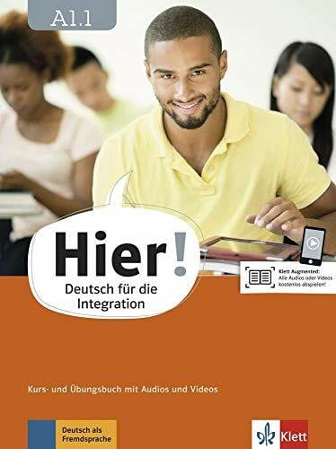 Weber, Britta Hier! A1.1: Deutsch für die Integration. Kurs- und Übungsbuch mit Audios und Videos (Hier!: Deutsch für die Integration)