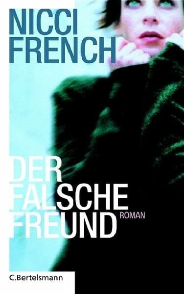 French, Nicci Der falsche Freund