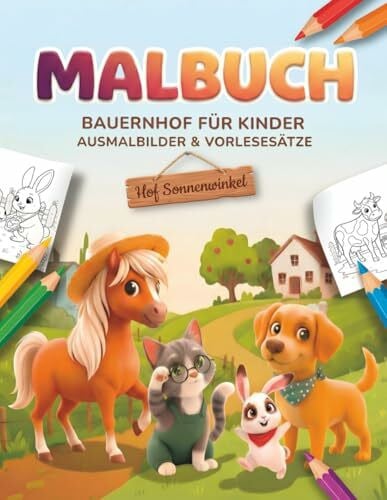 Publisher, SunAngle MALBUCH BAUERNHOF FÜR KINDER: AUSMALBILDER & VORLESESÄTZE für Kinder ab 4 Jahren