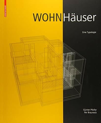 Brauneck, Per Wohnhäuser: Eine Typologie