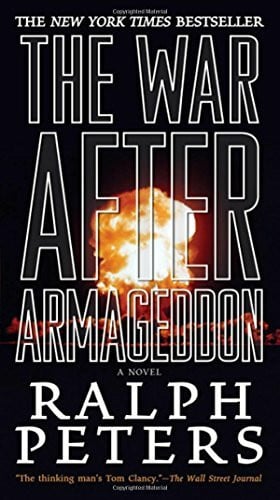 Peters, Ralph The War After Armageddon