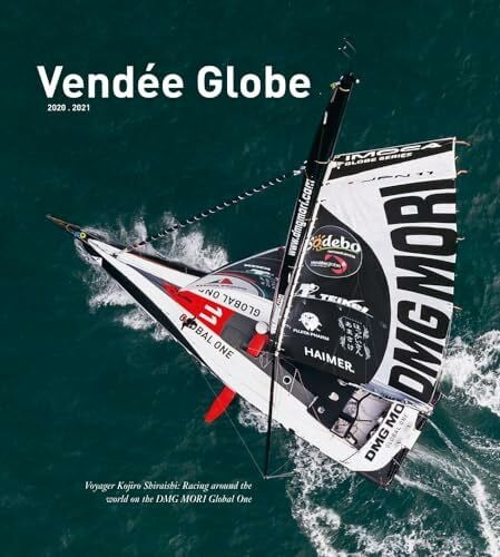 Deregnieaux, Thomas Vendée Globe 2020.2021: Voyager Kojiro Shiraishi: Racing around the world on the DMG MORI Global One