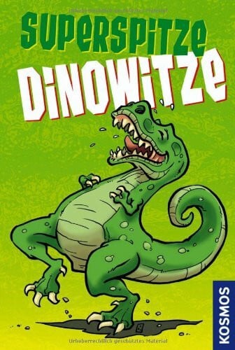 Saße, Jan Superspitze Dinowitze: 888 dinostarke Witze