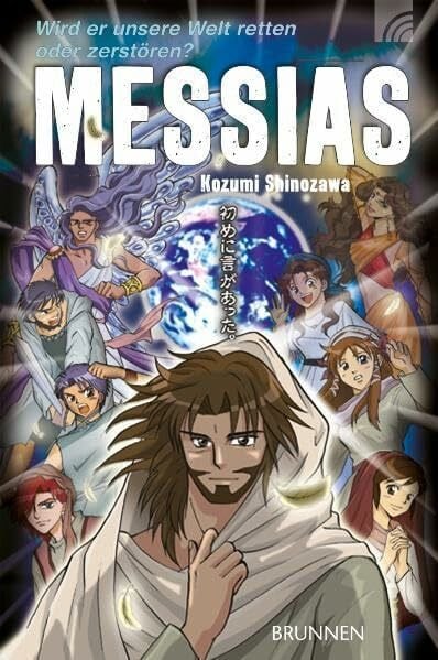 Dorothee Kettschau Manga Messias: Wird er unsere Welt retten oder zerstören?