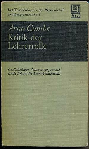 Combe Arno Kritik der Lehrerrolle (B119)