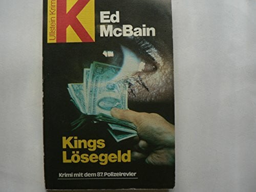 McBain, Ed Kings Lösegeld (Ullstein Kriminalliteratur und Thriller)