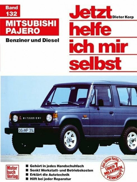 Korp, Dieter Mitsubishi Pajero: Benziner und Diesel // Reprint der 1. Auflage 1988 (Jetzt helfe ich mir selbst)