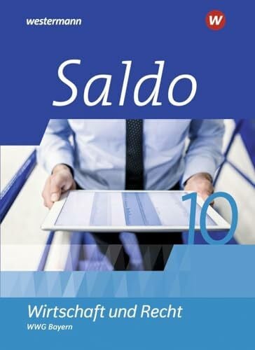 Traub, Christoph Saldo - Wirtschaft und Recht - Ausgabe 2021 für Wirtschaftsgymnasien in Bayern: Schulbuch 10
