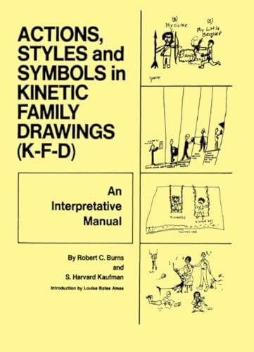 Kaufman, S. Harvard Action, Styles, And Symbols In Kinetic Family Drawings Kfd: An Interpretive Manual