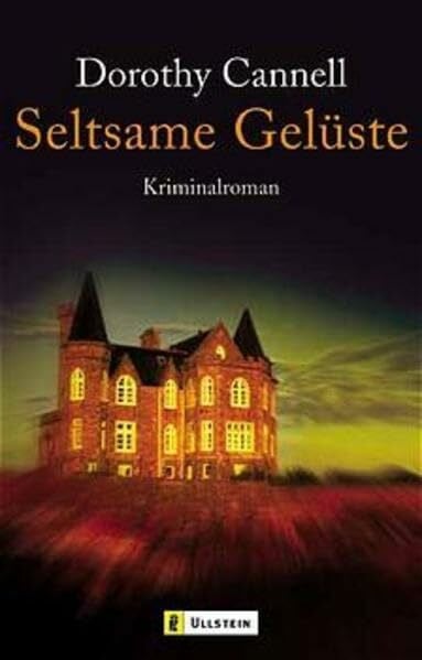 Cannell, Dorothy Seltsame Gelüste: Kriminalroman (Ein Ellie-Haskell-Krimi)