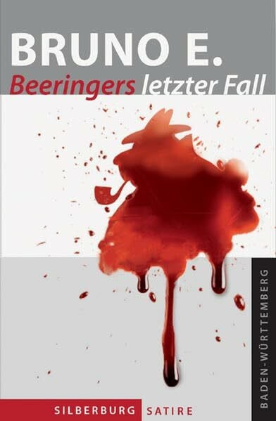 Ensslen, Bruno Beeringers letzter Fall: Eine humorvolle Kriminalgeschichte