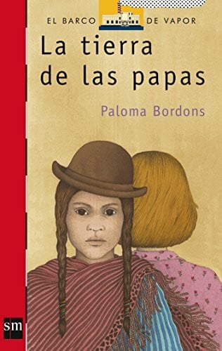Bordons, Paloma La tierra de las papas (El Barco de Vapor Roja, Band 90)