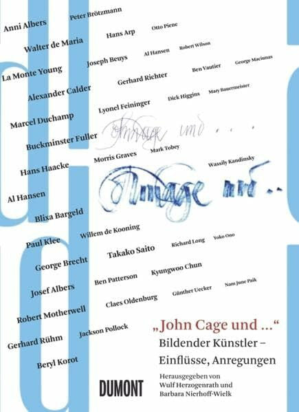 Nierhoff-Wielk, Barbara DuMont Dokumente: 'John Cage und ...': Bildender Künstler - Einflüsse, Anregung