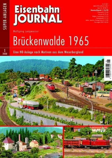Langmesser, Wolfgang Brückenwalde 1965 - Eine H0-Anlage nach Motiven aus dem Weserbergland - Eisenbahn Journal Super-Anlagen 1-2008 (Modellbahn-Bibliothek des Eisenbahn-Journals: Super-Anlagen)