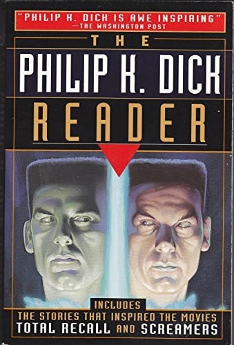 Dick, Philip K. The Philip K. Dick Reader