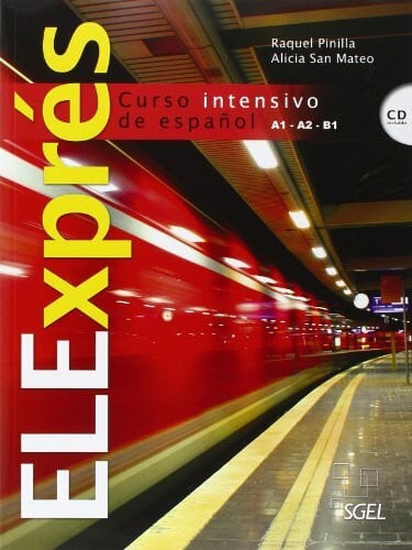 San Mateo Valdehíta, Alicia ELExpres. Libro del alumno (inkl. CD) / ELExprés. Libro del alumno (inkl. CD): Curso intensivo de español. Nivel A1/A2/B1: Libro del alumno + CD