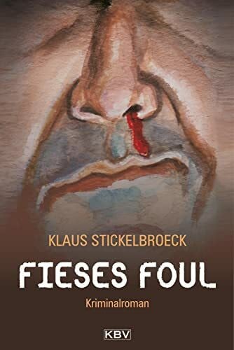 Stickelbroeck, Klaus Fieses Foul: Originalausgabe (Privatdetektiv Hartmann)