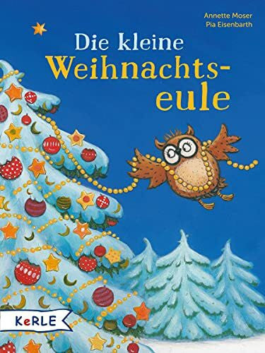 Eisenbarth, Pia Die kleine Weihnachtseule