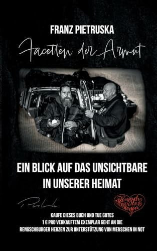 Pietruska, Franz Facetten der Armut: Ein Blick auf das Unsichtbare in unserer Heimat