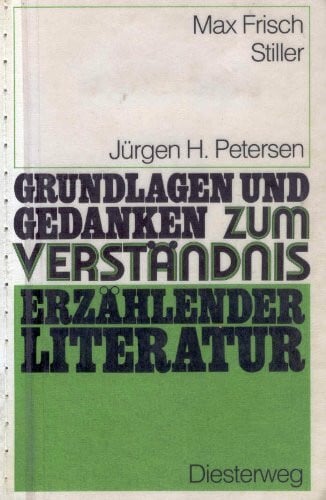 Petersen, Jürgen H Grundlagen und Gedanken, Erzählende Literatur, Stiller (Grundlagen und Gedanken zum Verständnis erzählender Literatur)