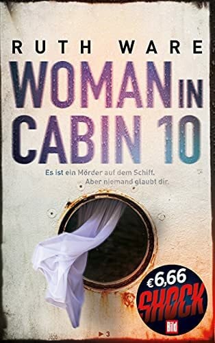 Ruth Woman in Cabin 10 (BILD Mega-Thriller 2021: SHOCK!)