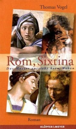 Vogel, Thomas Rom. Sixtina: Das Muster entsteht beim Weben
