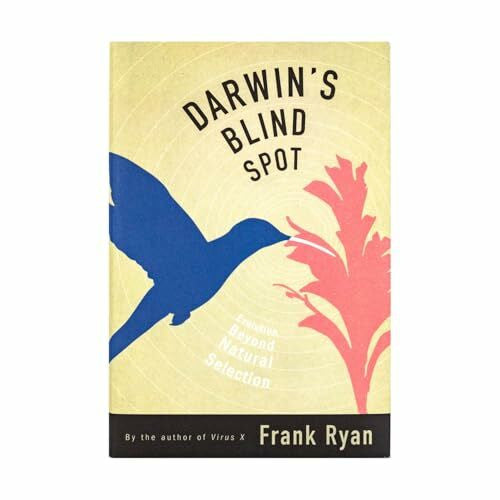Ryan, Frank Darwin's Blind Spot: Evolution Beyond Natural Selection