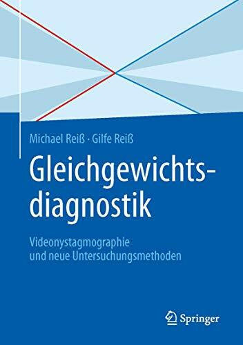 Waldfahrer, Frank Gleichgewichtsdiagnostik: Videonystagmographie und neue Untersuchungsmethoden