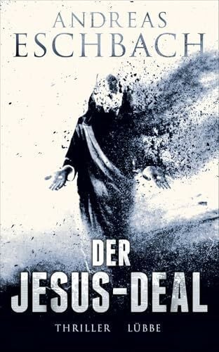 Eschbach, Andreas Der Jesus-Deal: Thriller