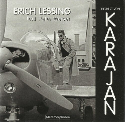 Erich Lessing. Text Peter Weiser Herbert von Karajan