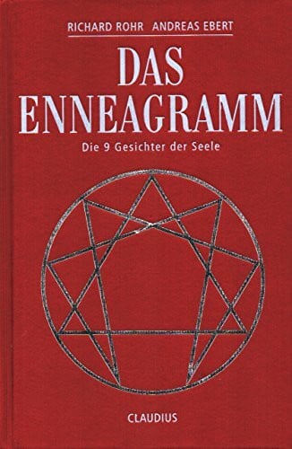 Ebert, Andreas Das Enneagramm: Die 9 Gesichter der Seele Jubiläumsausgabe in edler Ausstattung