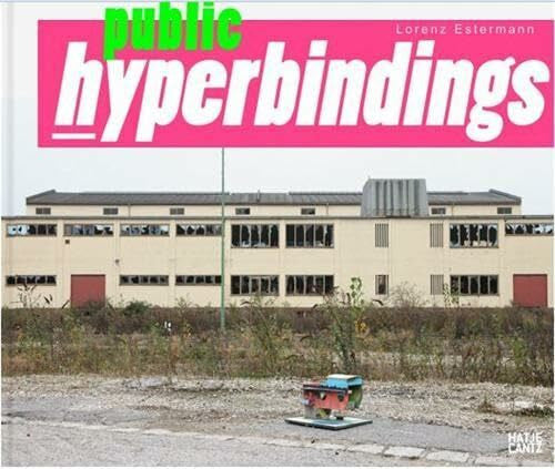 Alexander Sairally Lorenz Estermann: Public Hyperbindings