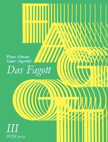 Günter Angerhöfer Das Fagott - Schulwerk in 6 Bänden. Band 3 (DV 30023)