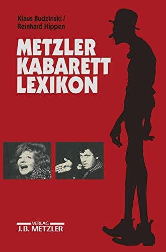Hippen, Reinhard Metzler Kabarett Lexikon: In Verbindung mit dem Deutschen Kabarettarchiv