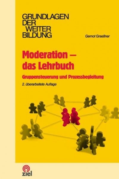 Voß, Martina Moderation - das Lehrbuch: Gruppensteuerung und Prozessbegleitung (Grundlagen der Weiterbildung)