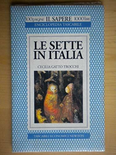 Gatto Trocchi, Cecilia Le sette in Italia (Il sapere)