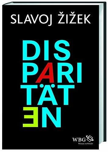 Žižek, Slavoj Disparitäten