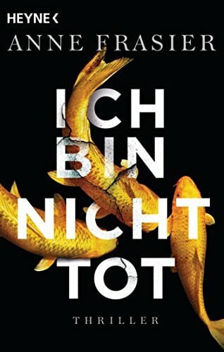 Frasier, Anne Ich bin nicht tot: Thriller (Jude-Fontaine-Reihe, Band 1)