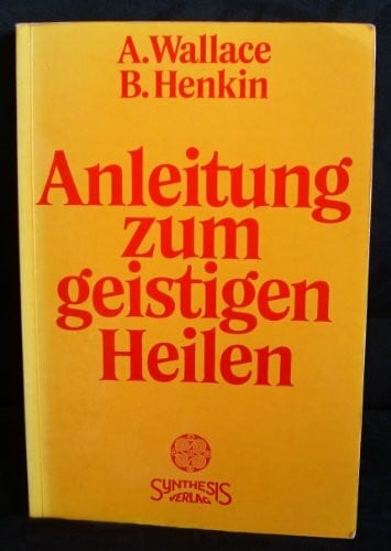 Rassmann, Christine Anleitung zum geistigen Heilen: Zur sicheren, einfachen und wirksamen Entwicklung des geistigen Heilpotentials