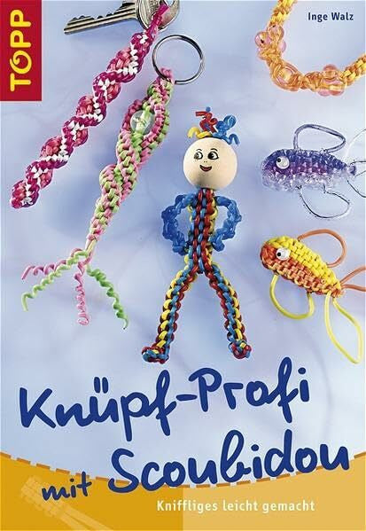 Walz, Inge Knüpf-Profi mit Scoubidou: Kniffliges leicht gemacht