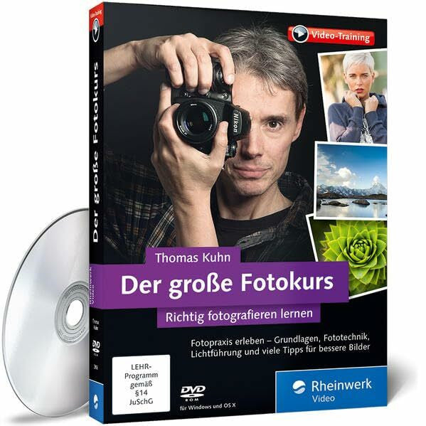Kuhn, Thomas Der große Fotokurs - Richtig fotografieren lernen mit Thomas Kuhn: Fokus, ISO, Blende und Belichtungszeit verstehen, Praxistipps zu allen Fotomotiven
