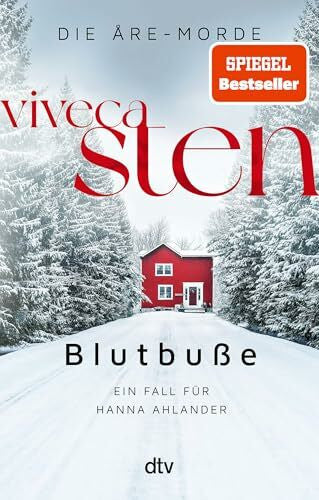 Lendt, Dagmar Blutbuße: Ein Fall für Hanna Ahlander | Viveca Stens Åre-Krimis jetzt bei Netflix (Die Åre-Morde, Band 3)