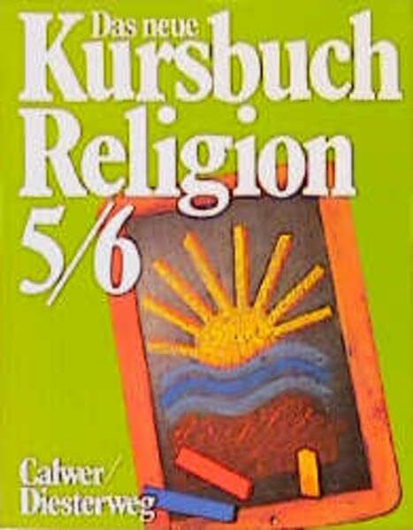 Trautwein, Joachim Das neue Kursbuch Religion, 5./6. Schuljahr (Das neue Kursbuch Religion. Arbeitsbuch für den Religionsunterricht)
