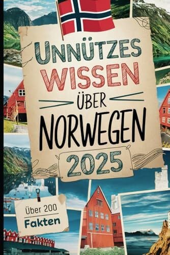 Lank, Martina Unnützes Wissen über Norwegen: Über 200 kuriose und überraschende Fakten, die du vielleicht nicht wusstest – das perfekte Geschenk für Norwegen-Fans und Reisende