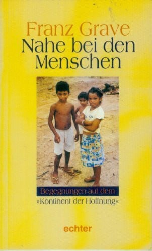 Grave, Franz Nahe bei den Menschen